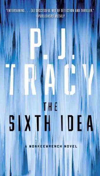 The sixth idea / P. J. Tracy.
