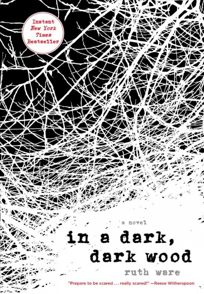 In a dark, dark wood / Ruth Ware.