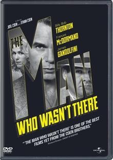 The man who wasn't there [DVD videorecording] / USA Films presents a Working Title production ; producer, Ethan Coen ; writers, Joel Coen, Ethan Coen ; director, Joel Coen.