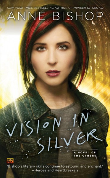 Vision in silver / Anne Bishop.