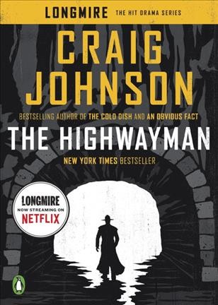 The highwayman / Craig Johnson.