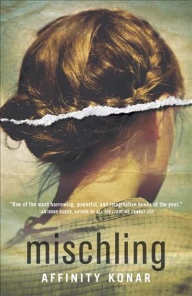 Mischling : a novel / Affinity Konar.