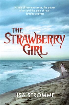 The strawberry girl / Lisa Stromme.