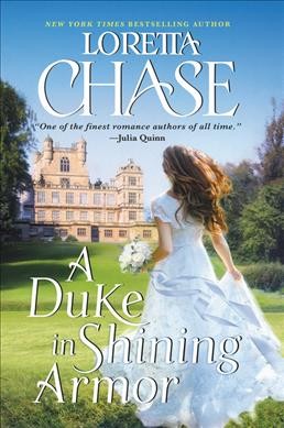 A duke in shining armor / Loretta Chase.