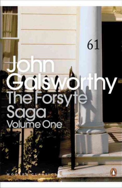 The Forsyte saga,  Vol. 1 / John Galsworthy.