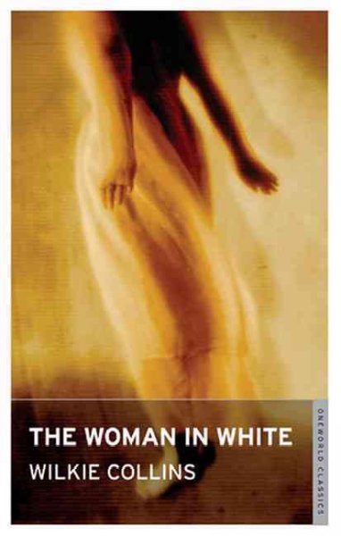 The woman in white / Wilkie Collins. {B}