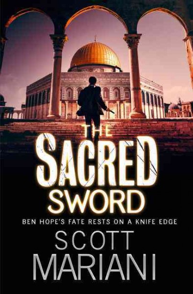 The Sacred sword / Scott Mariani. {B}