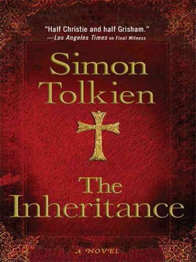 The inheritance / by Simon Tolkien. large print{LP}