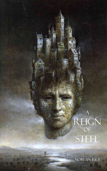 A Reign of Steel / {B}