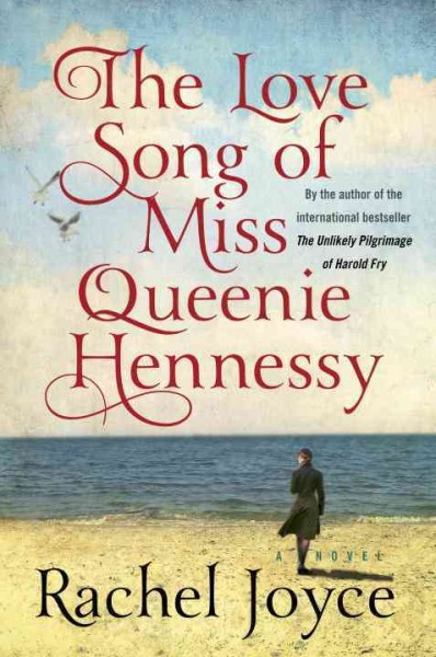The love song of Miss Queenie Hennessy : a novel / Book{B}