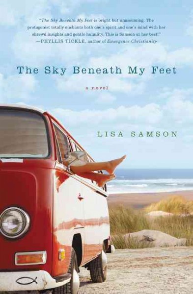 The sky beneath my feet / Lisa Samson.