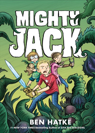 Mighty Jack  / Ben Hatke ; color by Alex Campbell and Hilary Sycamore.