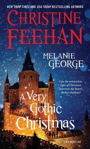 A very gothic Christmas / Christine Feehan, Melanie George.