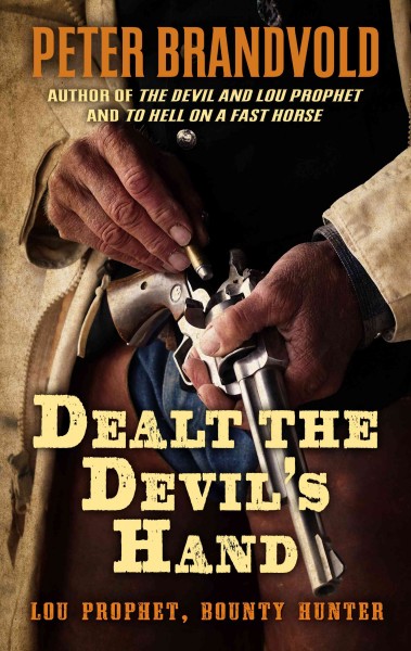 Dealt the devil's hand / Peter Brandvold.