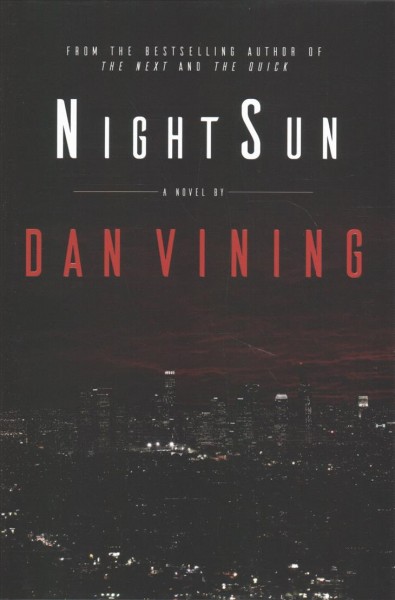 NightSun : a novel / by Dan Vining.