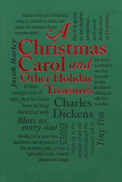 A Christmas Carol and other holiday treasures / Charles Dickens.