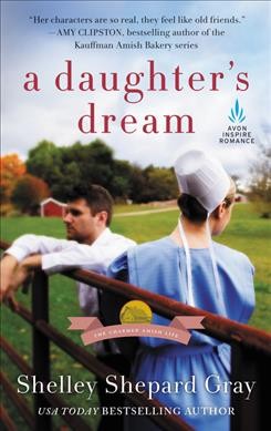 A daughter's dream / Shelley Shepard Gray.