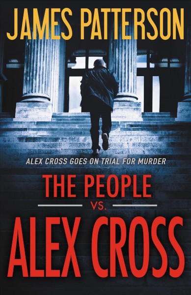 The People vs. Alex Cross [sound recording] / James Patterson.