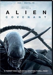 Alien : Covenant [videorecording] / screenplay by John Logan and Dante Harper ; director, Ridley Scott.
