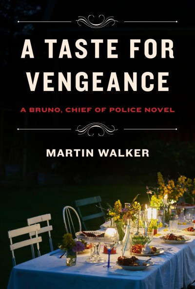 A taste for vengeance / Martin Walker.