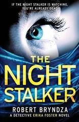 The night stalker : a Detective Erika Foster novel / Robert Bryndza.