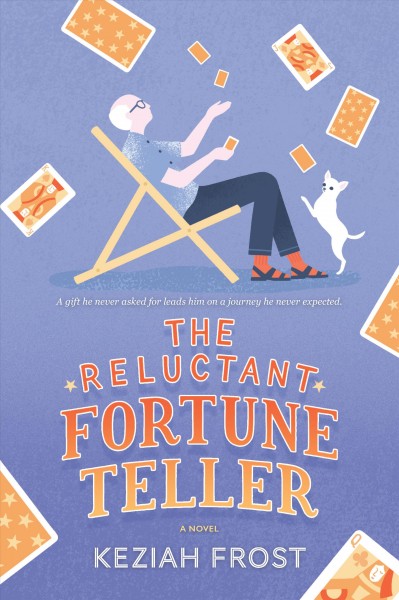 The reluctant fortune teller / Keziah Frost.