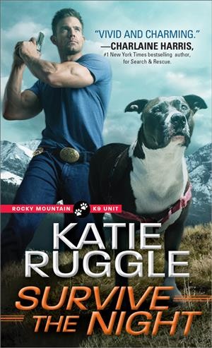 Survive the night / Katie Ruggle.