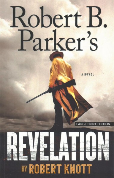 Robert B. Parker's revelation / Robert Knott.