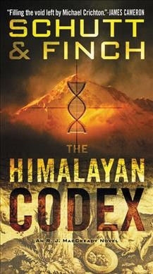 The Himalayan codex / Bill Schutt & J.R. Finch.