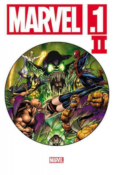 Marvel .1 II / [writers, Greg Pak ... [et al.] ; artists, Ben Oliver  ... [et al.].]