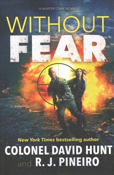 Without fear / Colonel David Hunt and R. J. Pineiro.