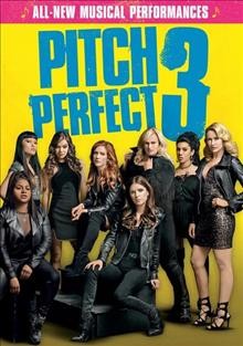 Pitch perfect 3  [video recording (DVD)] / Universal Pictures and Gold Circle Entertainment present ; in association with Perfect World Pictures ; a Gold Circle Entertainment/Brownstone production ; directed by Trish Sie ; screenplay by Kay Cannon and Mike White ; story by Kay Cannon ; produced by Paul Brooks, Max Handelman, Elizabeth Banks.
