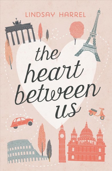 The heart between us / Lindsay Harrel.