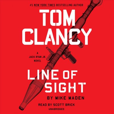 Tom Clancy line of sight / Mike Maden.
