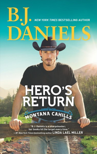 Hero's return / B.J. Daniels.