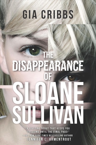 The disappearance of Sloane Sullivan / Gia Cribbs.