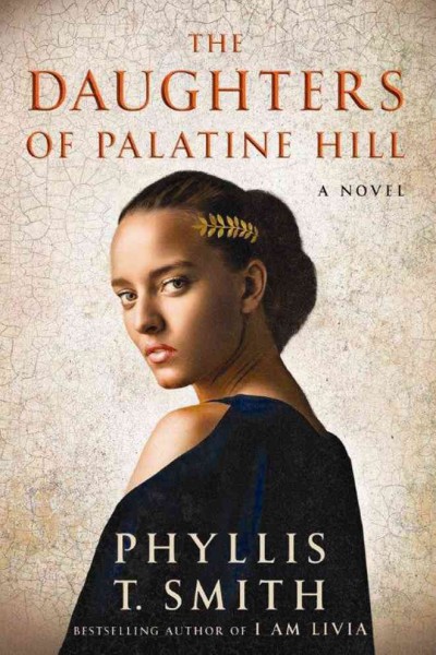 The daughters of Palatine Hill / Phyllis T. Smith.