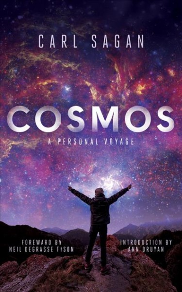 Cosmos [sound recording] : a personal voyage / Carl Sagan ; foreword by Neil Degrasse Tyson ; introduction by Ann Druyan.