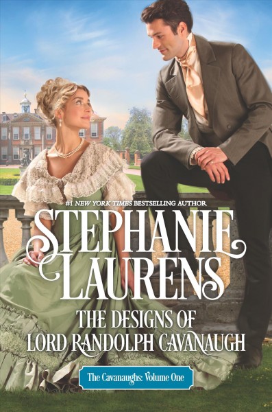 The Designs of Lord Randolph Cavanaugh / Stephanie Laurens.