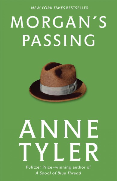 Morgan's passing : a novel / Anne Tyler.