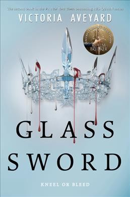 Glass sword / Victoria Aveyard.