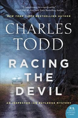 Racing the devil : an Inspector Ian Rutledge mystery / Charles Todd.