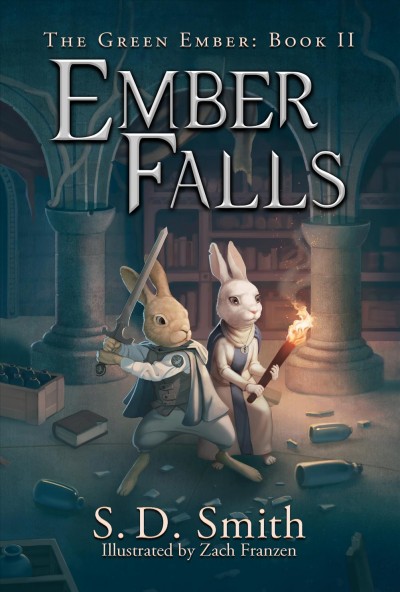 Ember falls / S.D. Smith ; illustrated by Zach Franzen.