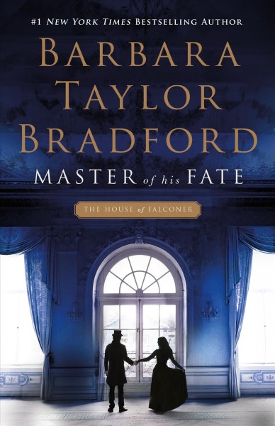 Master of his fate / Barbara Taylor Bradford.