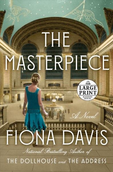 The masterpiece : a novel / Fiona Davis.