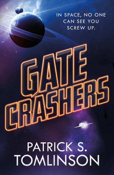Gate crashers / Patrick S. Tomlinson.