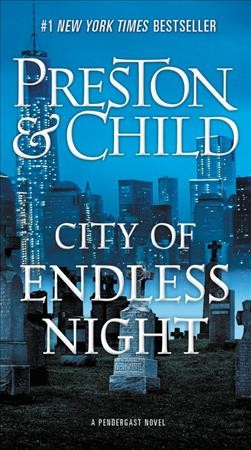 City of endless night / Douglas Preston and Lincoln Child.