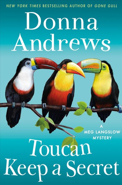 Toucan keep a secret / Donna Andrews.