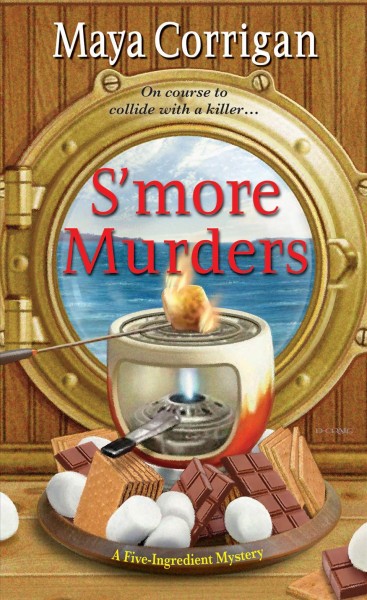 S'more murders / Maya Corrigan.