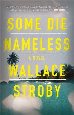 Some die nameless / Wallace Stroby.